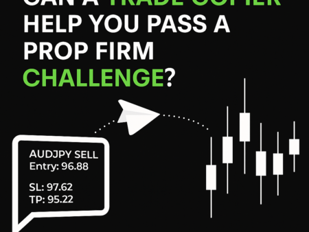 Can a Trade Copier Help You Pass a Prop Firm Challenge?
